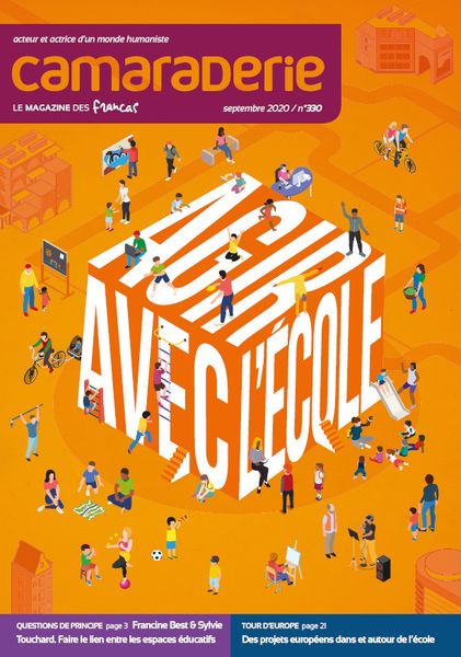 Les Francas Camaraderie - Agir avec l'école Couverture Camaraderie 330 - Agir avec l'école - Les Francas
