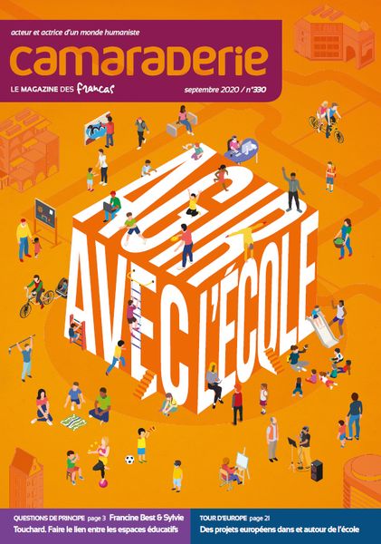 Couverture Camaraderie 330 - Agir avec l'école - Les Francas