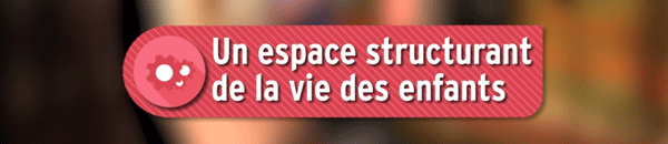 Le centre de loisirs éducatifs des temps périscolaires un espace structurant de la vie des enfants