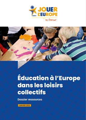 Couverture du dossier ressources Jouer l'Europe publié par la Fédération nationale des Francas